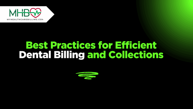 Best Practices for Efficient Dental Billing and Collections